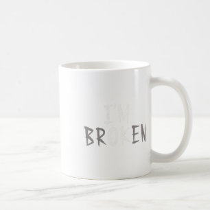 Ok I'm Broken Invisible Illness Mental Health Awar Coffee Mug