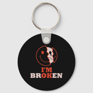 Ok I'm Broken Mental Health Awareness Invisible Il Key Ring
