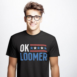 OK Loomer Funny Sarcastic Anti Trump Sarcasm Meme T-Shirt