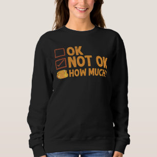 Ok  Not Ok  How Much  Simple Travel Hack   2 Sweatshirt