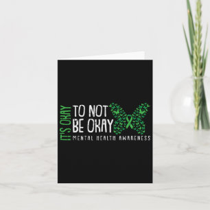 Ok Not To Be Ok Mental Health Awareness Butterfly Card