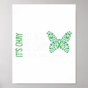 Ok Not To Be Ok Mental Health Awareness Butterfly  Poster