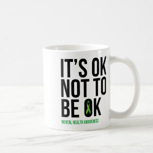 Ok Not To Be Ok - Mental Health Awareness Ribbon Coffee Mug