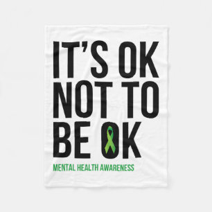 Ok Not To Be Ok - Mental Health Awareness Ribbon  Fleece Blanket
