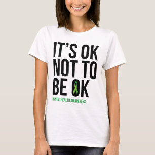 Ok Not To Be Ok - Mental Health Awareness Ribbon T-Shirt