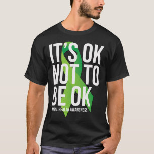 Ok Not To Be Ok Mental Health Awareness Ribbon  T-Shirt