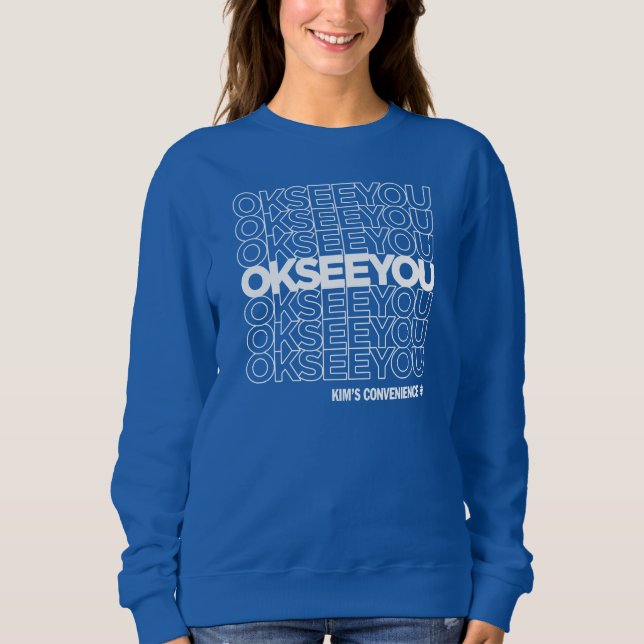 OK SEE YOU - Matthew Fleming Women's Sweatshirt (Front)