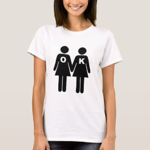 OK TO BE GAY (lesbian) T-Shirt