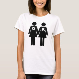 OK TO BE GAY (lesbian) T-Shirt