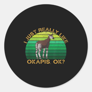 Okapi Funny Animal Quote With Vintage Shape Design Classic Round Sticker