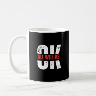 Okay Coffee Mug