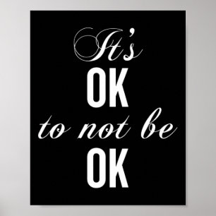 Okay Not To Be Okay T Resist Depression  Poster