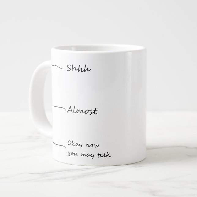 "Okay now you may talk" coffee mug. Large Coffee Mug (Front Left)