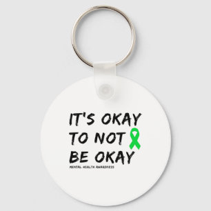 Okay To Not Be Okay Mental Health Awareness 1  Key Ring