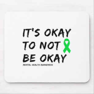 Okay To Not Be Okay Mental Health Awareness 1 Mouse Pad
