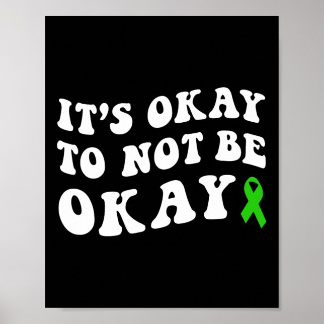 Okay To Not Be Okay Mental Health Awareness  Poster (Front)