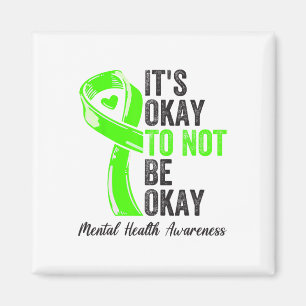 Okay To Not Be Okay - Mental Health Awareness Ribb Magnet