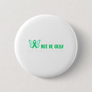 Okay To Not Be Okay Mental Health Awareness Ribbon 6 Cm Round Badge