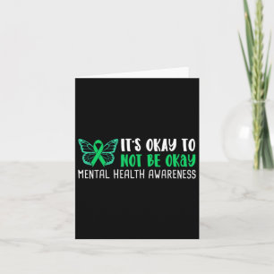 Okay To Not Be Okay Mental Health Awareness Ribbon Card