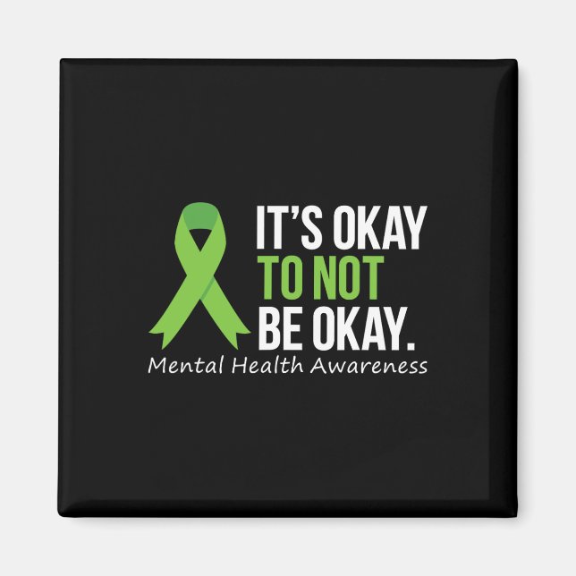 Okay To Not Be Okay Mental Health Awareness Ribbon Magnet (Front)