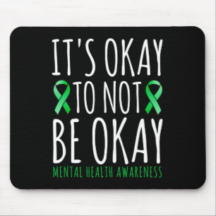 Okay To Not Be Okay Mental Health Awareness Ribbon Mouse Pad
