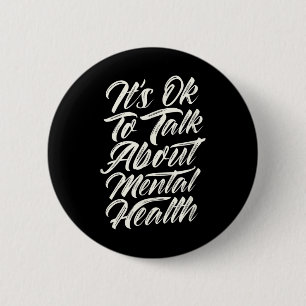 Okay To Talk About Mental Health Awareness Month V 6 Cm Round Badge