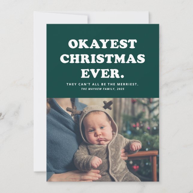 Okayest Christmas Ever funny 2021 green holiday Card (Front)