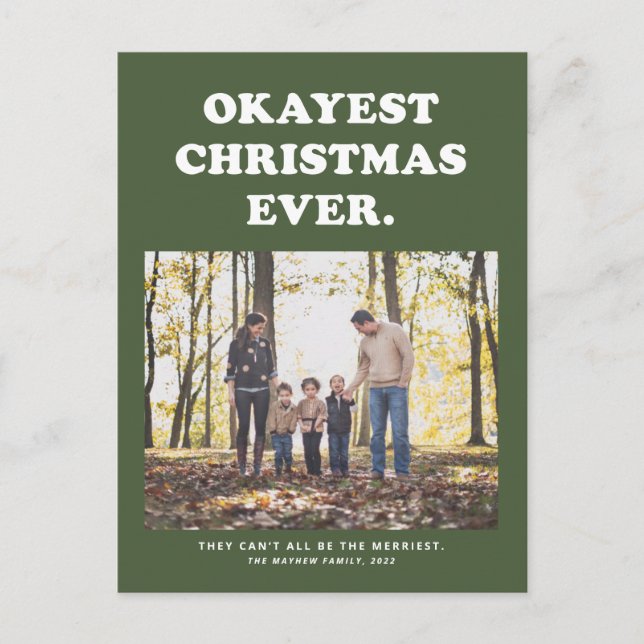 Okayest Christmas ever funny green Holiday Postcard (Front)