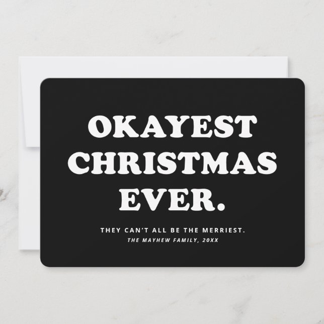 Okayest Christmas Ever funny holiday card (Front)