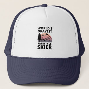 Okayest Freestyle Skier - Funny Skiing Vacation Trucker Hat