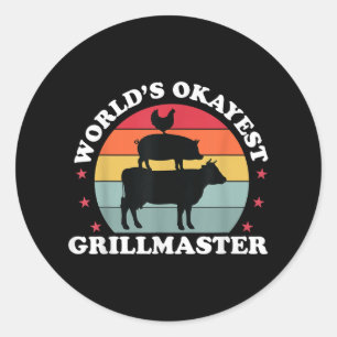 Okayest Grillmaster Funny Bbq Grilling Meat Smoker Classic Round Sticker