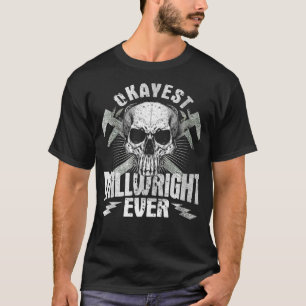 Okayest Millwright Ever Funny Skull Millwrights Pr T-Shirt