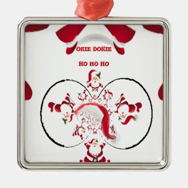 Oki Dokie Santa! Metal Ornament (Front)