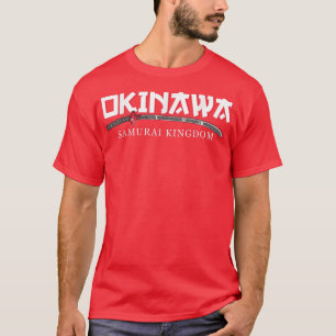 Okinawa Samurai Kingdom Japan Culture Kanji  T-Shirt