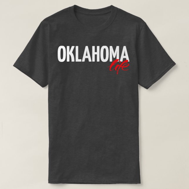 Oklahoma Life T-Shirt (Design Front)