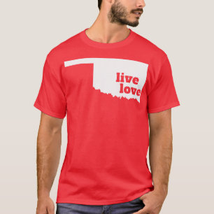 Oklahoma Live Love Oklahoma T-Shirt