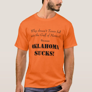 OKLAHOMA SUCKS T-Shirt