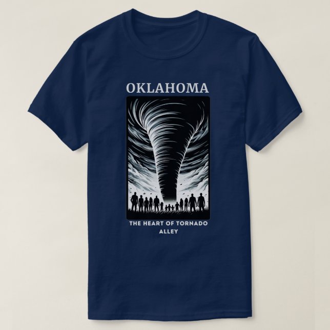 OKLAHOMA THE HEART OF TORNADO ALLEY T-Shirt (Design Front)