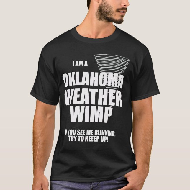 Oklahoma Tornado Weather Wimp Black T-shirt (Front)