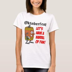 Oktoberfest Barrel Of Fun T-Shirt