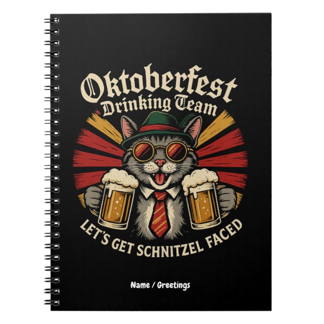 Oktoberfest Drinking Team Lets Get Schnitzel Faced Notebook (Front)