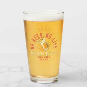 Oktoberfest Funny No Beer No Life Glass