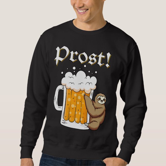 Oktoberfest Funny Sloth Mug Beer Prost 5 Sweatshirt (Front)