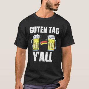 Oktoberfest Germany Flag Guten Tag Yall T-Shirt