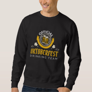 Oktoberfest Official Drinking Team Beer Festival Sweatshirt