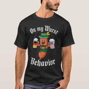 Oktoberfest On My Wurst Behaviour Funny German Sau T-Shirt