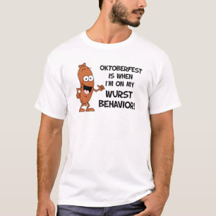 Oktoberfest On My Wurst Behaviour T-Shirt