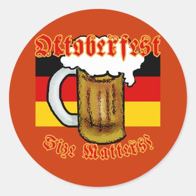 Oktoberfest Size Matters Fun Tshirt Classic Round Sticker (Front)
