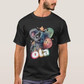 Ola - Adorable Girl Name With Cute Koala T-Shirt