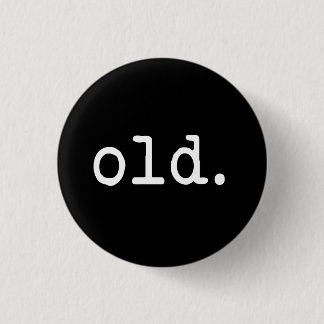 Old. 3 Cm Round Badge